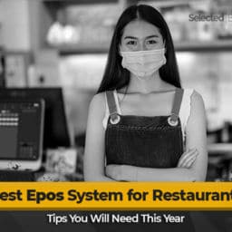 Best Epos System for Restaurants: Tips You Will Need This Year